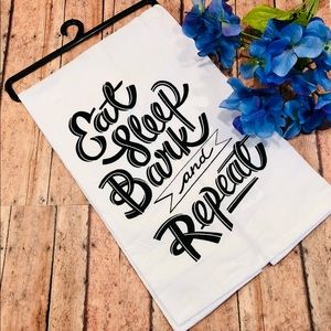 “Eat,Sleep,Bark Repeat” Towel